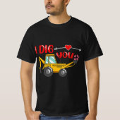 T-shirt Je t'ai creusé Backhoe Valentine (Devant)