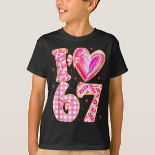 T-shirt Je t'aime 67 Saint-Valentin 67 Meme 6 7 Saint-Vale