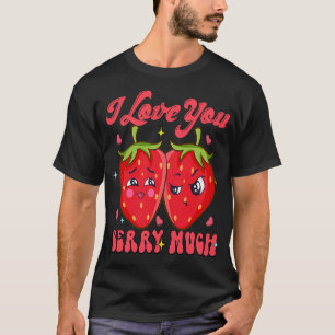 T-shirt Je t'aime Berry Beaucoup de pun de fraise Valentin