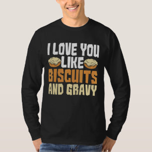 T-shirt Je T'Aime Comme Les Biscuits Et Gravy American Bre