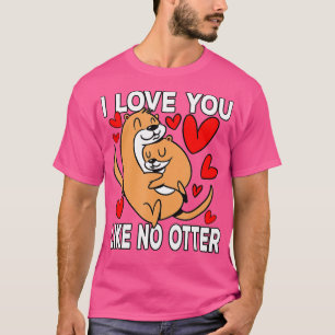 T-shirt Je t'aime comme pas de loutre Sea Otter