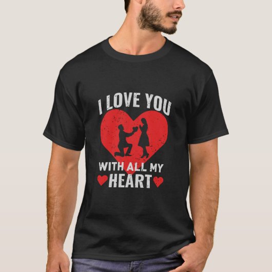 T-shirt Je T'Aime De Tout Mon Coeur (Devant)