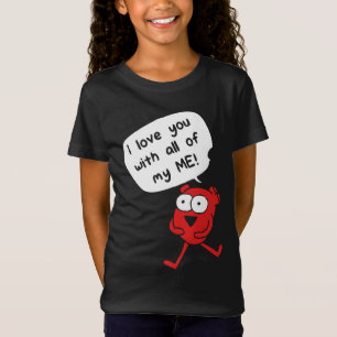 T-Shirt Je t'aime de tout mon être – Saint-Valentin mignon