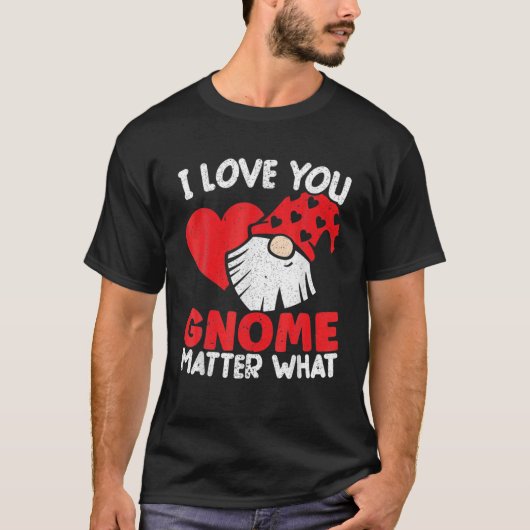 T-shirt Je T'Aime Gnome Matter Ce Jardin De Jour Valentine (Devant)