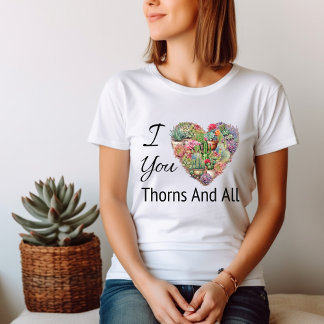 T-shirt Je T'Aime Les Épines Et Toutes Les Femmes
