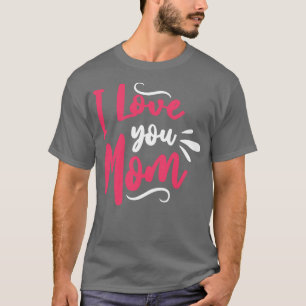 T-shirt Je t'aime maman