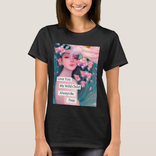 T-shirt Je T'Aime Mon Enfant Sauvage (Devant)