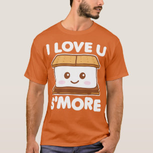 T-shirt Je T'Aime Plus Drôle Camping Smore Pun Sombre