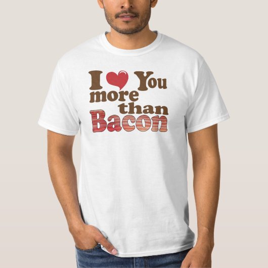 T-shirt Je t'aime plus que le bacon (Devant)
