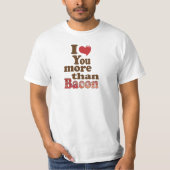T-shirt Je t'aime plus que le bacon (Devant)