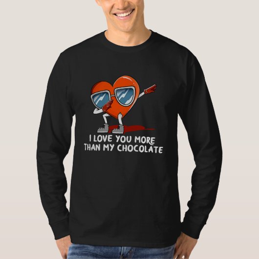 T-shirt Je t'aime plus que le chocolat Saint Valentin Hum (Devant)