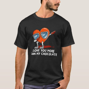 T-shirt Je T'Aime Plus Que Le Chocolat Valentines Day Hum