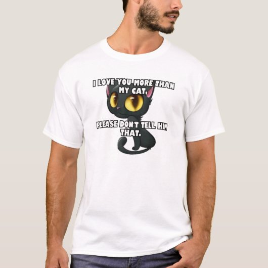 T-shirt Je t'aime plus que mon chat... (Devant)