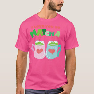 T-SHIRT JE T'AIME SI MATCHA 4