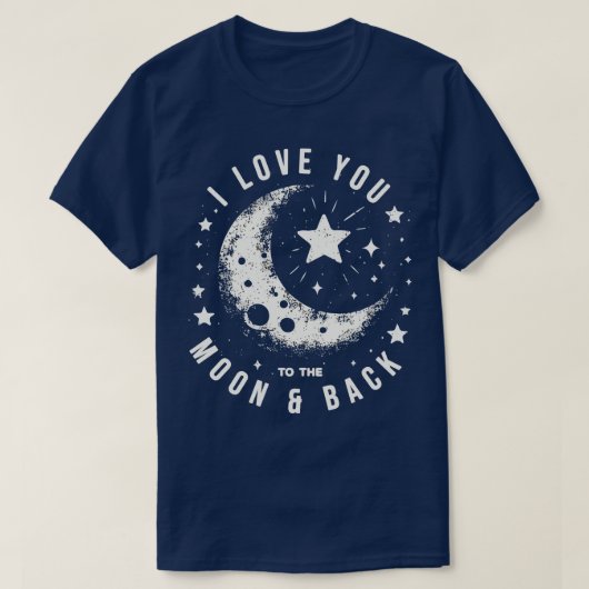 T-shirt Je t'aime sur la Lune et de retour (Design devant)