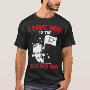 T-shirt Je T'Aime Sur La Lune Et Dos De Funny Valentines