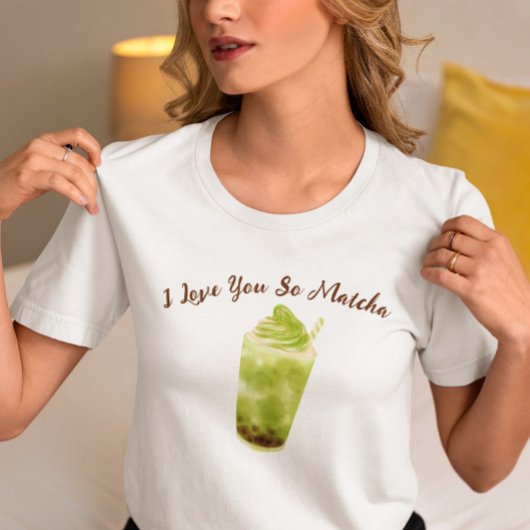T-shirt Je t'aime tellement Matcha, matcha