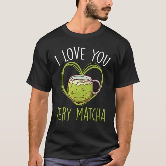 T-shirt Je T'Aime Très Matcha Green Powder Feuilles Matcha (Devant)
