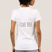 T-shirt Je t'aime...Tu vas m'épouser ? (Dos)