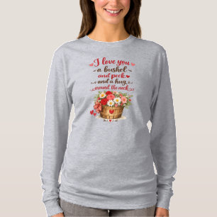 T-shirt Je t'aime un boisseau et une bouchée