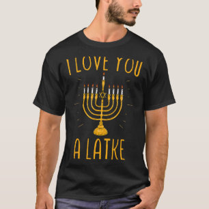 T-shirt Je T'Aime Un Latke Drôle Pun Juif Hanoukka Chanu