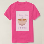 T-shirt Je t'aime un latte 1 (Design devant)
