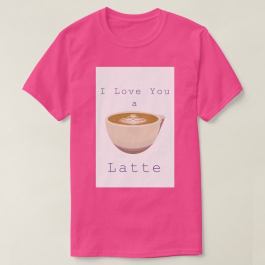 T-shirt Je t'aime un latte 1 (Design devant)