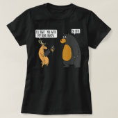 T-shirt Je te combattrai avec mes mains d'ours oh Deer tee (Design devant)