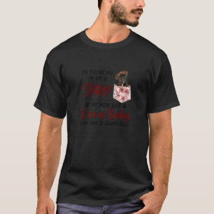 T-shirt Je te dis que je ne suis pas un chien Ma mère a di