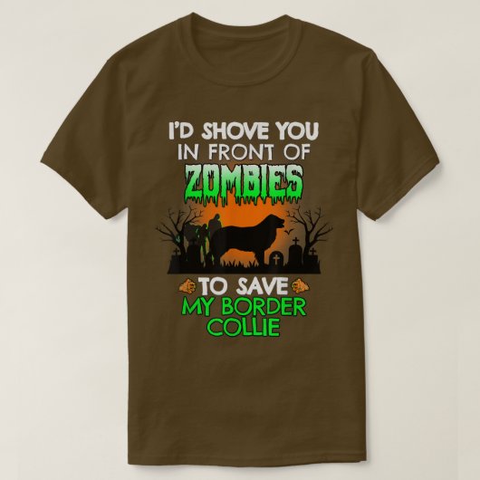 T-shirt Je te montrerais devant des zombies pour sauver mo (Design devant)