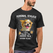T-shirt Je te suivrai où que tu ailles Chihuahua (Devant)