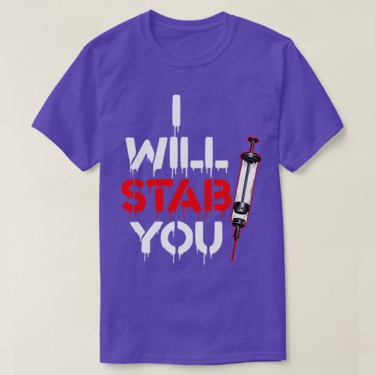 T-shirt Je Te Te Tirerai Syringe Phlebotomiste Phlebotomie (Design devant)