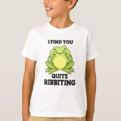 T-shirt Je Te Trouve Assez Ribbiant Funny Frog Pun (Devant)