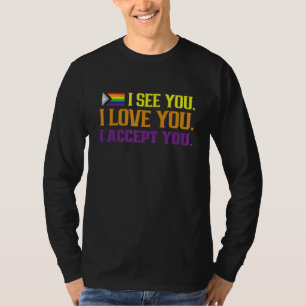 T-shirt Je te vois je t'aime je t'accepte Fierté Lgbtq Gay