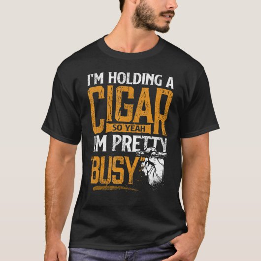 T-shirt Je tiens un cigare, alors oui, je fume assez bien (Devant)