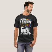 T-shirt Je Tire Comme Une Fille - Archer Archer Bowman Bow (Devant entier)