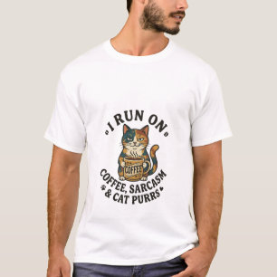 T-shirt Je tourne au café sarcasme & ronronnements de chat