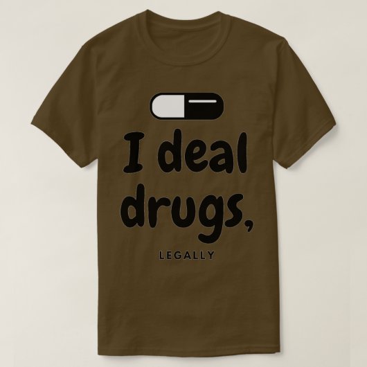T-shirt Je traite des médicaments Pharmaciens légaux (Design devant)