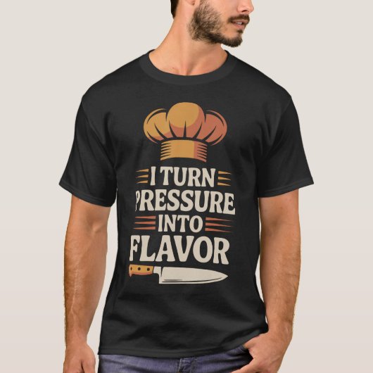 T-shirt Je Transforme la Pression en Saveur (Devant)