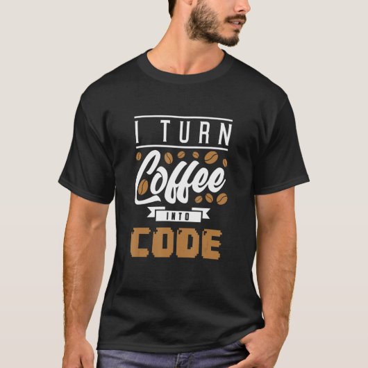 T-shirt Je transforme le café en code (Devant)