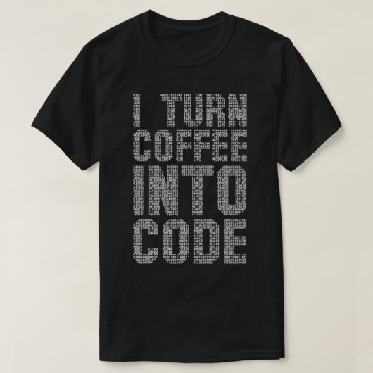 T-shirt Je transforme le café en code amusant programmeur (Design devant)
