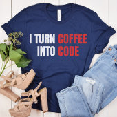 T-shirt Je Transforme Le Café En Code, Codeur Femme, Progr