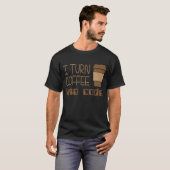 T-shirt Je transforme le café en code de programmation (Devant entier)