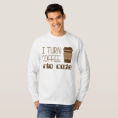 T-shirt Je transforme le café en code de programmation (Devant entier)