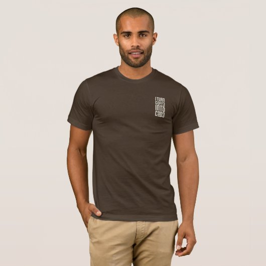 T-shirt Je Transforme Le Café En Code Programmeur (Devant entier)