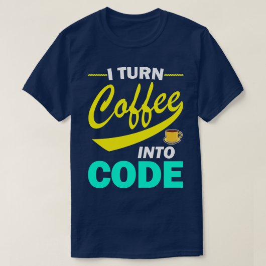 T-shirt Je Transforme Le Café En Devis De Programmeur Amus (Design devant)
