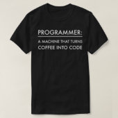 T-shirt Je transforme le café en logiciel de code développ (Design devant)