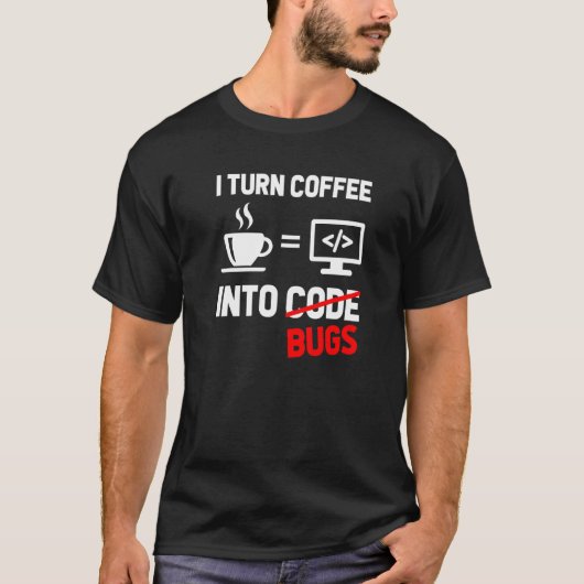 T-shirt Je Transforme Le Café En Logiciel De Programmation (Devant)