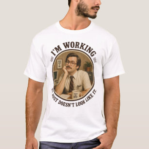 T-shirt Je travaille, ça ne se voit juste pas Drôle décont