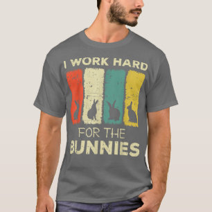 T-shirt je travaille dur pour le lapin lapin 
